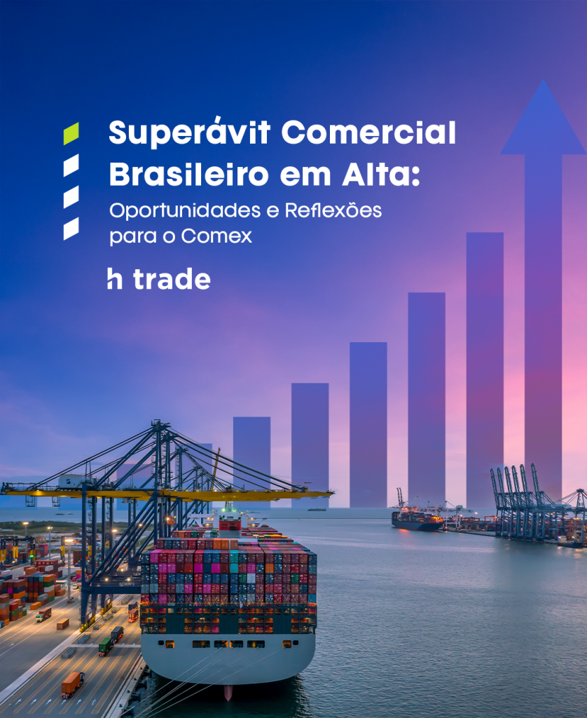 Superávit Comercial Brasileiro em Alta: Oportunidades e Reflexões para o Comex